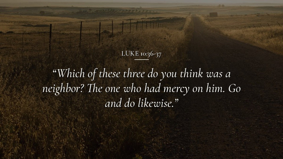 The Good Samaritan Test (Luke 10:36-37)